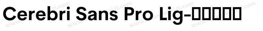 Cerebri Sans Pro Lig字体转换